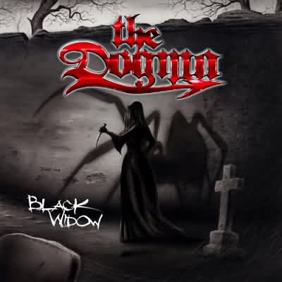 The Dogma: "Black Widow" – 2010